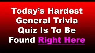 General Knowledge For Trivia Lovers