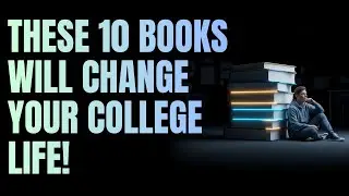 10 Books That Will Change How You Think in College (2024&ndash;2025)