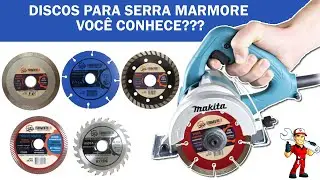 Disco para Serra Mármore (Makita) Tipos e Diferenças entre Eles  - Só Aqui Ferramentas