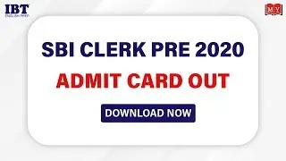 SBI Clerk Pre 2020 Admit Card Out || Download Now