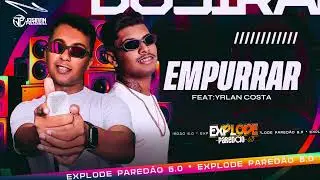 EMPURRAR - JOSIRAN PISADINHA FEAT. YRLAN COSTA & MC G15