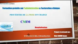#proc&eacute;dure de la Prise en charge CMIM , #hospitalisation , #formationgratuite, #demande de PEC CMIM