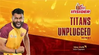 Telugu Titans Insider | PKL Season 11 | Titans Unplugged | Vijay Malik