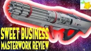 Destiny 2: SWEET BUSINESS MASTERWORK review - Is it worth the grind????