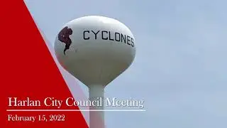 Harlan City Council Meeting - 2/15/22