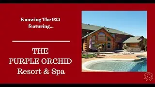 Purple Orchid Resort & Spa Spotlight Video