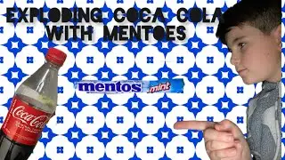 Exploding Coke With Mentoes!