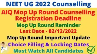 NEET UG Counselling 2022 | Mop Up Round Registration & Choice Filling Last Date | Important Update