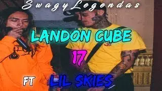 Landon Cube - 17 ft. Lil Skies [ Legendado / Tradu&ccedil;&atilde;o ]