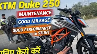 Ktm duke 250 ko maintenance kese kare ￼| good mileage | good performance ￼stunt| 