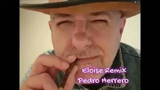 Eloise Remix 👑 Pedro Herrero 👑