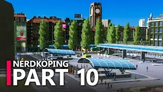 Cities: Skylines - Nerdköping | Part 10