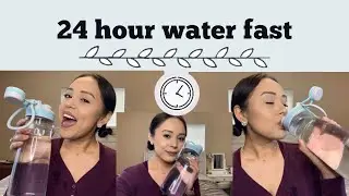 24 hour Water Fast | My experience & new goals