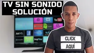 Soluci&oacute;n: Por Que Mi TV se Qued&oacute; Sin Sonido | Mi SMART TV No se Escucha