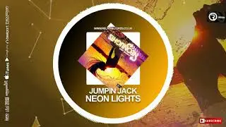 Jumpin Jack - Neon Lights (Official Relay Records Video)