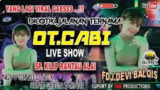 OT. CABI 2022  || AT SP KILIP || PART 1 || NEW SINGLE MIX CINTA SABUN MANDI || DJ. GMOY BERGOYANG