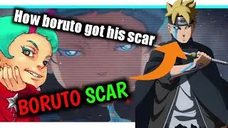 How boruto got his scar | boruto timeskip || boruto ch 68
