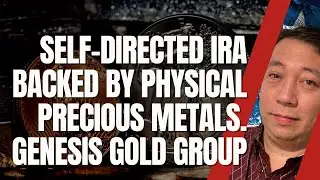 Self-Directed IRA Backed by Physical Precious Metals
