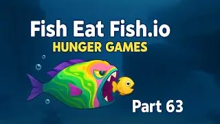 🐠 Fish Eat Fish.io:Hunger Games Walkthrough Part 63 | Mobile Gameplay (Android/iOS)