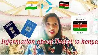 some information about Tourist visa and work permit 🇰🇪