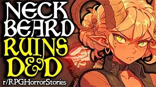 Neckbeard DM TPK's Players Because He's 