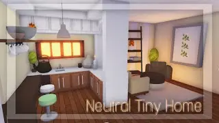 ✨ || Neutral Tiny Home || Roblox Adopt Me✨