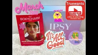 IPSY March 2025 BOXYCHARM #PR Unboxing & Swatches Informative new spoilers #giftedbyipsy @ipsy