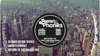 Awon & Phoniks - Blinded By The Riches