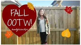 Fall OOTW 2014! | Beautylicioustips