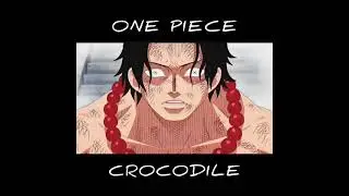 Crocodile savage moments, One Piece Edit . #crocodile #onepiece #lsxora