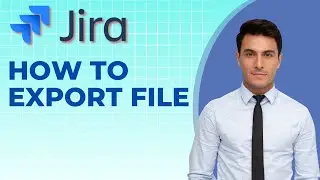 Как экспортировать файл в Jira | Краткое руководство 2025