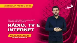 Vestibular FAPCOM 2021 - R&aacute;dio, Tv e Internet