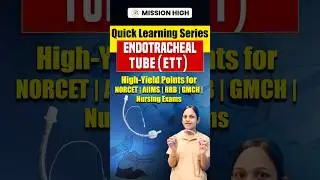 Endotracheal Tube (ETT) | ET Intubation | Size & Shape | #Highyieldtopic #Nursingexams #norcet10