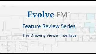 Evolve Feature Review Series - The Drawing Viewer Interface