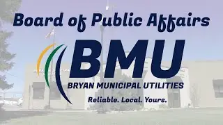 Bryan Board of Public Affairs - Bryan, Ohio - 01/07/2026