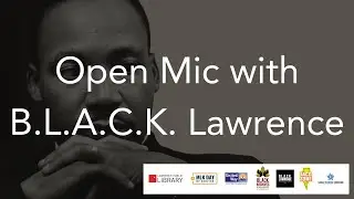 B.L.A.C.K. Lawrence Open Mic | Lawrence Public Library