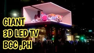 First and Giant 'naked-eye' 3D-LED screen in Philippines  in BGC Taguig city