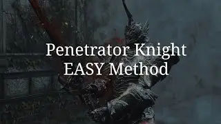 Demons Souls (PS5) How To EASILY Beat The Penetrator Knight