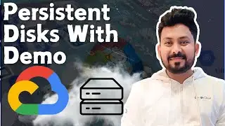 What is a Persistent Disk in GCP & How to Attach Persistent Disk to a Linux VM