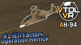 VTOL VR ☁️ AH-94 first Tour of Duty in Operation Herrick