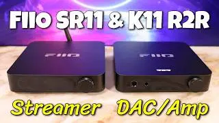 FiiO SR11 & K11 R2R im Check | Streamer & DAC Amp