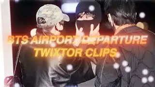 BTS Airport Departure Twixtor Clips