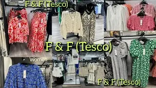 ‼️F&F (TESCO)‼️WHAT’S NEW IN STORE FOR SUMMER 🔺Amazing designs 🔺June 2024🔻🔻🔻#tescohaul
