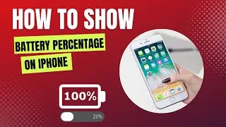 How to Show Battery Percentage on iPhone