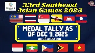 33rd Sea Games Medal Tally as of Dec 9, 2025, 12:00pm | Sea Games 2025 | Southeast Asian Games