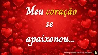 Em Você Encontrei o Amor | Que Deu Sentido à Minha Vida ❤️ Mensagem de Amor 