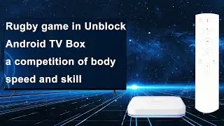 Rugby Game in Unblock Android TV Box - A Competition of Body, Speed, and Skill