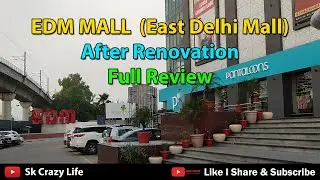 EDM MALL DELHI ll Open After Renovation ll East Delhi Mall Anand Vihar ll How to go edm mall #edm