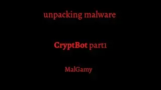 Unpacking Cryptbot Malware part0x01