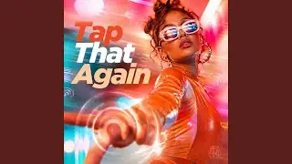 Tap That Again